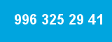 996 325 29 41